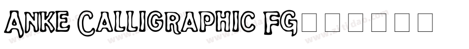 Anke Calligraphic FG字体转换
